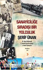 Sanayiciliğe Sıradışı Bir Yolculuk