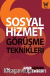 Sosyal Hizmet Görüşme Teknikleri