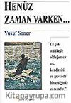 Henüz Zaman Varken...