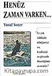 Henüz Zaman Varken...