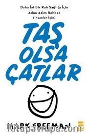 Taş Olsa Çatlar