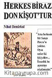 Herkes Biraz Don Kişot'tur