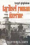 Tarihsel Roman Üzerine