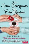 Bana Seni Seviyorum Deme Evlen Benimle