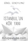 İstanbul’un Kör Yanı