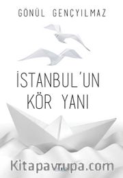 İstanbul’un Kör Yanı