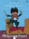 Van Gogh: Renklerin Korsanı