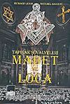 Tapınak Şövalyeleri 2 - Mabet ve Loca