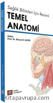 Sağlık Bilimleri İçin Resimli Temel Anatomi