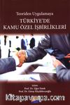 Teoriden Uygulamaya Türkiye'de Kamu Özel İşbirlikleri