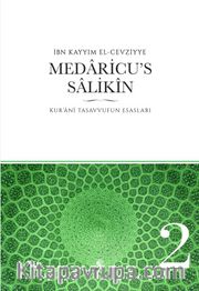 Medaricu's Salikin / Kur'ani Tasavvufun Esasları / 2. Cilt