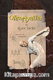 Olimpiyatlar ve İlginç Tarihi