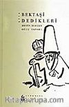 Bektaşi Dedikleri