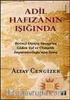 Adil Hafızanın Işığında