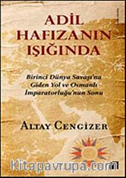 Adil Hafızanın Işığında