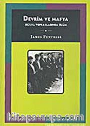 Devrim ve Mafya / Sicilya Topraklarında Ölüm
