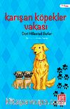 Karışan Köpekler Vakası