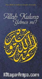 Allah Kuluna Yetmez mi?