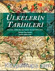 Ülkelerin Tarihleri <br /> Ulusal Kimlikler Nasıl Oluşturuldu?