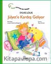 Jülyet'e Kardeş Geliyor