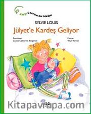 Jülyet'e Kardeş Geliyor