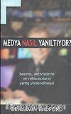 Medya Nasıl Yanıltıyor?