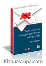 Yönetim Biliminde İleri Araştırma Yöntemleri ve Uygulamalar