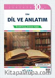 10. Sınıf Lise Dil ve Anlatım Örnekli Konu Anlatım Föyleri