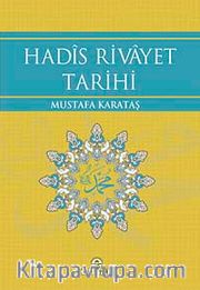 Hadis Rivayet Tarihi