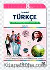 8.  Sınıf Ortaokul Türkçe Konu Anlatımlı Yardımcı Fasikül Set (8 Fasikül)