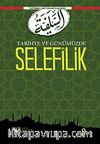 Tarihte ve Günümüzde Selefilik
