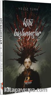 Kötü Başlangıçlar