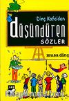 Cepten Cebe Dinç Kafa' dan Düşündüren Sözler