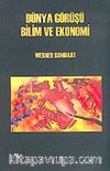 Dünya Görüşü Bilim ve Ekonomi