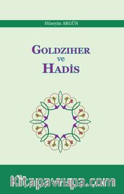 Goldziher ve Hadis