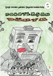 Robotlaşan Dünya