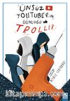 Ünsüz Youtuberın Günlüğü - Troller