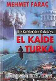 İkiz Kuleler'den Galata'ya El Kaide Turka