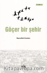 Göçer Bir Şehir