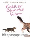 Kediler Cennete Gider 
