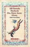 100 Soruda İlkellerde Din, Büyü, Sanat, Efsane