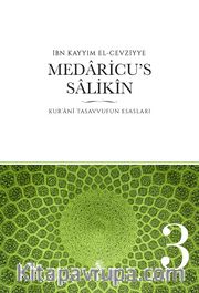 Medaricu's Salikin / Kur'ani Tasavvufun Esasları /3 . Cilt