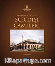 İstanbul'un İncileri Sur Dışı Camileri