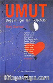 Umut Değişim İçin Yeni Felsefeler