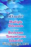 MS Nedir? & Multiple Skleerozda A'dan Z'ye Beslenme Tamamlayıcı Tedaviler