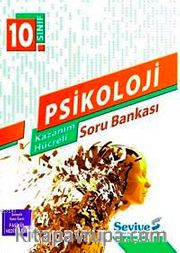 10. Sınıf Psikoloji Kazanım Hücreli Soru Bankası