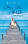 Başlıksız Şiirler & Küçüğüm