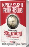 2020 KPSS Tarihin Pusulası Tamamı Çözümlü Soru Bankası 