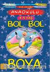 Bol Bol Boya (4-5 Yaş)