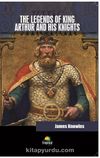 The Legends of King Arthur And His Knights 